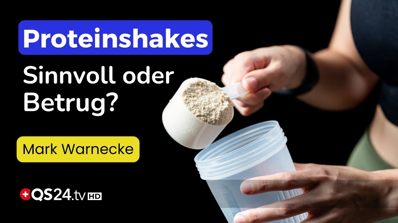 Proteinmangel? Die bittere Wahrheit &uuml;ber den Hype | Mark Warnecke | Naturmedizin | QS24