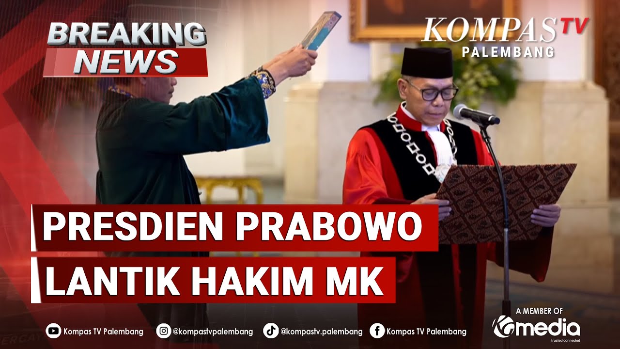 BREAKING NEWS - Presiden Prabowo Lantik Wamenkeu Juda Agung dan Ambil Sumpah Hakim MK Adies Kadir