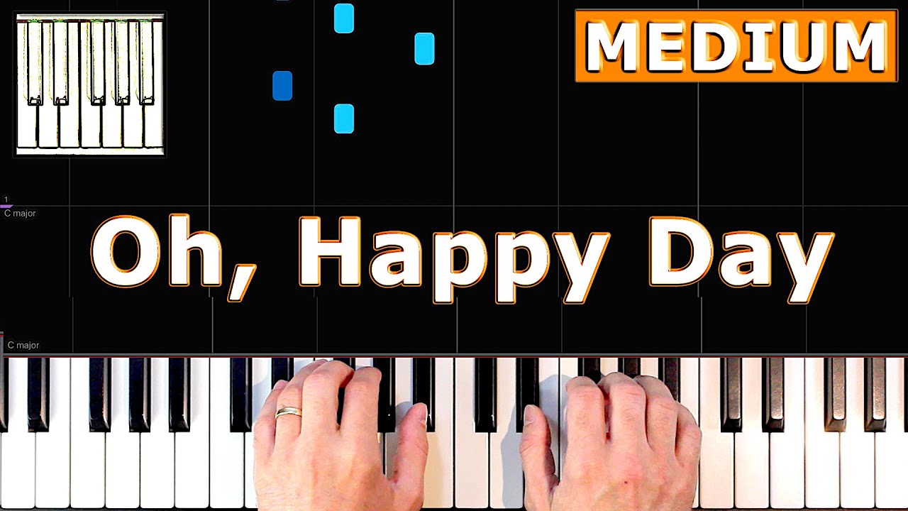 Oh, Happy Day - Piano Tutorial MEDIUM