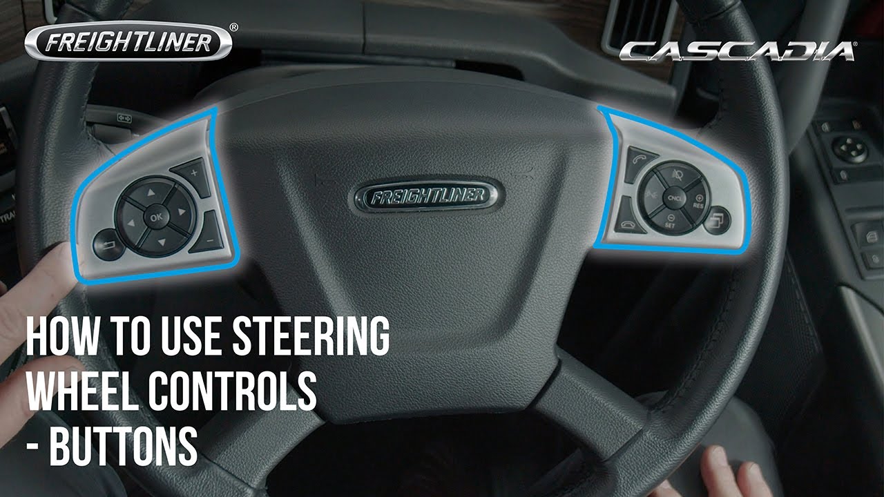 Freightliner Cascadia Instructional Video - Steering Wheel Controls