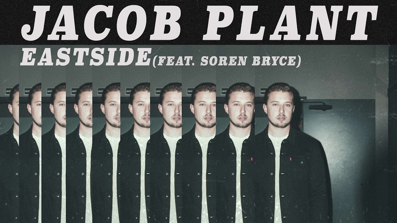 Jacob Plant - Eastside feat. Soren Bryce (Official Audio)