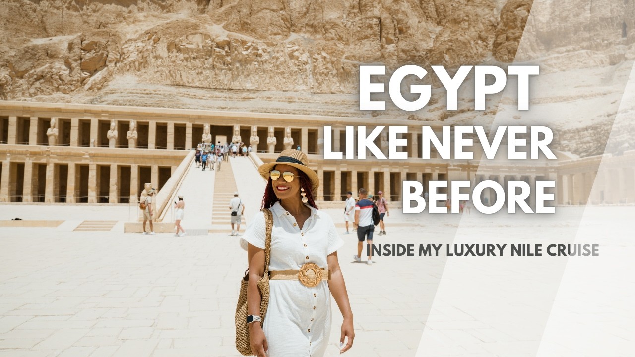 Ever Dreamed of Egypt? My Nile River Cruise | AmaWaterways' Soulful Experience