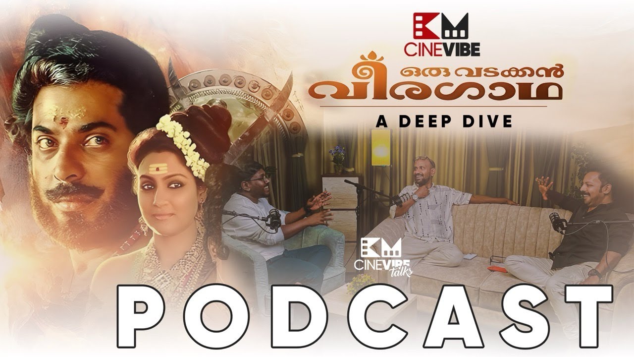 ഒരു വടക്കൻ വീരഗാഥ - a deep dive | Episode 1 – Celebrating 4K Re-release of 'Oru Vadakkan Veeragatha