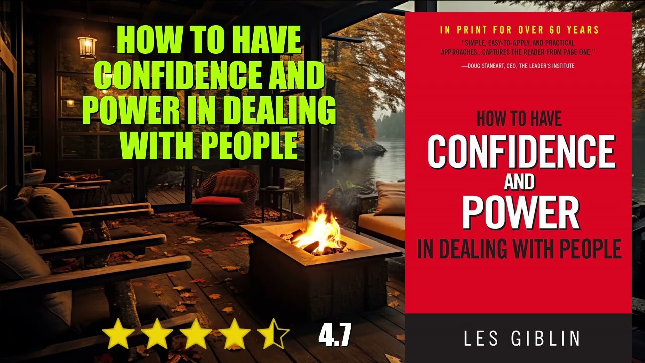 How to Have Confidence and Power in Dealing with People - Book Summary