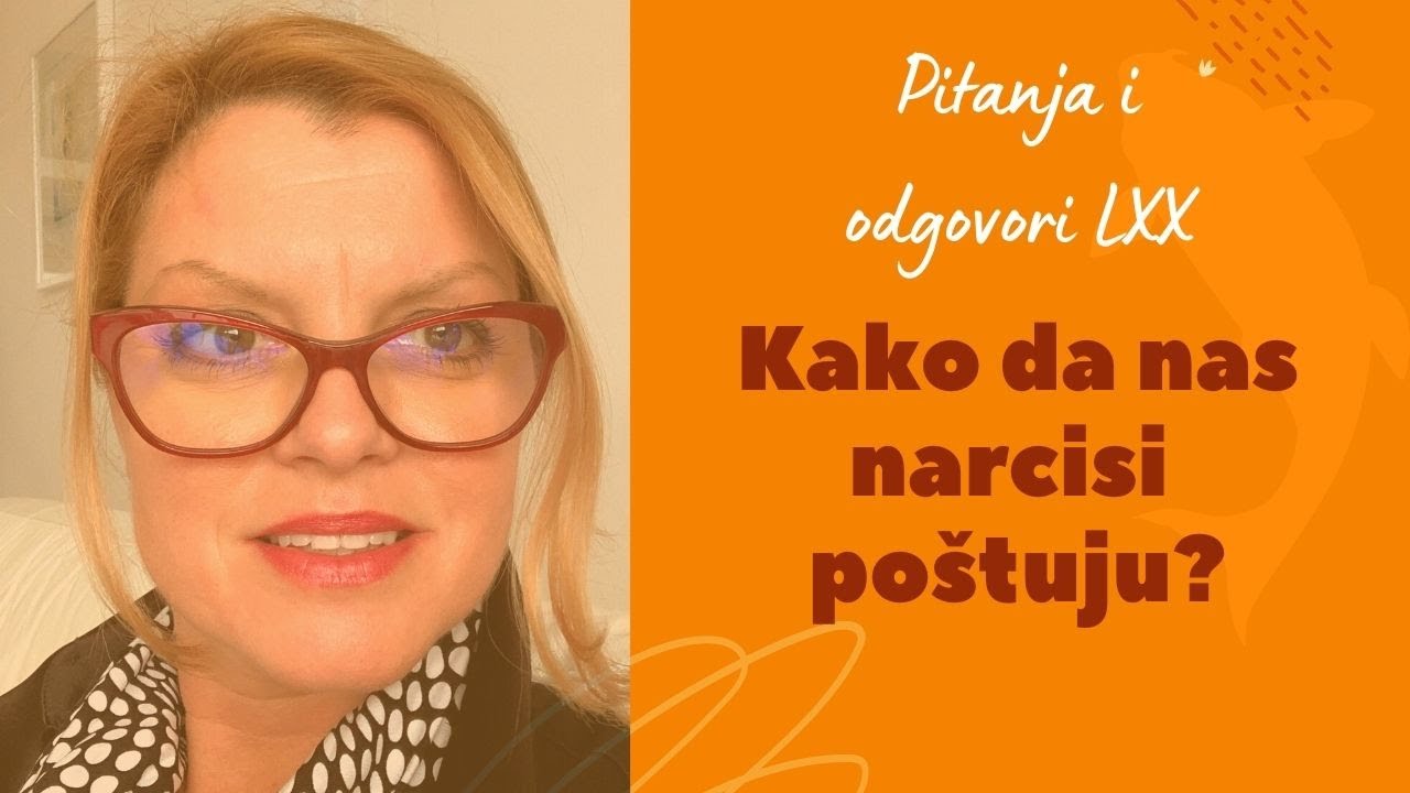 Pitanja i odgovori LXX - Kako da nas narcisi poštuju?