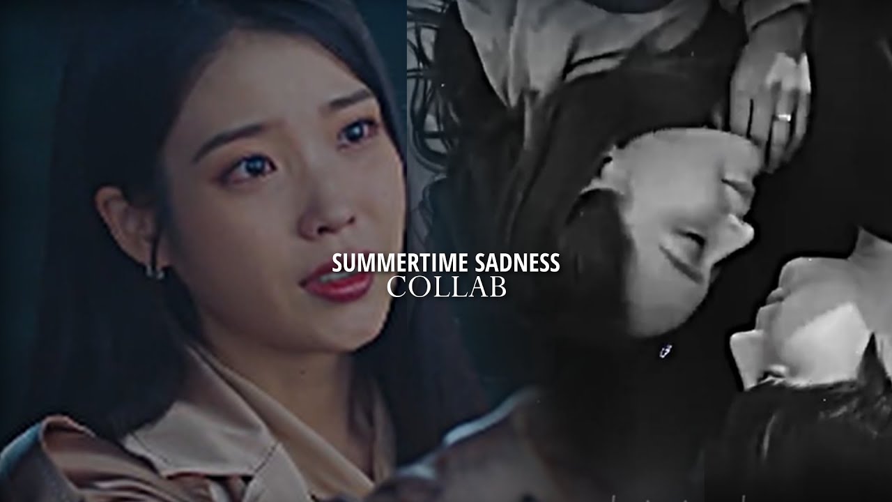 Summertime Sadness | Sad Multifandom [ collab w/ @korean__world ]
