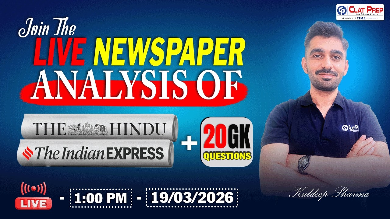 The Hindu News Analysis for CLAT 2027 (19 March, 2026) Current Affairs & GK | Clat Prep