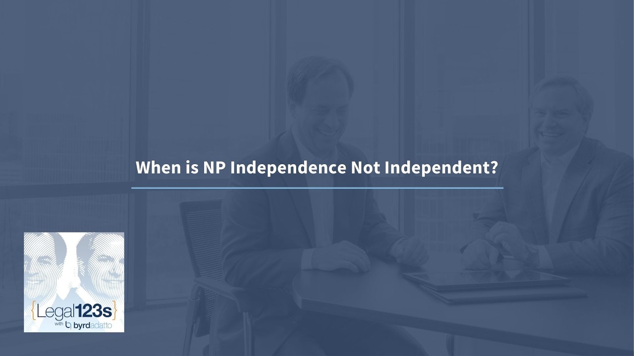 When is NP Independence Not Independent? | Legal 123s with ByrdAdatto