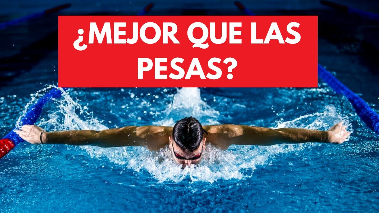 ¿Qué es mejor? ¿Nadar o hacer pesas?