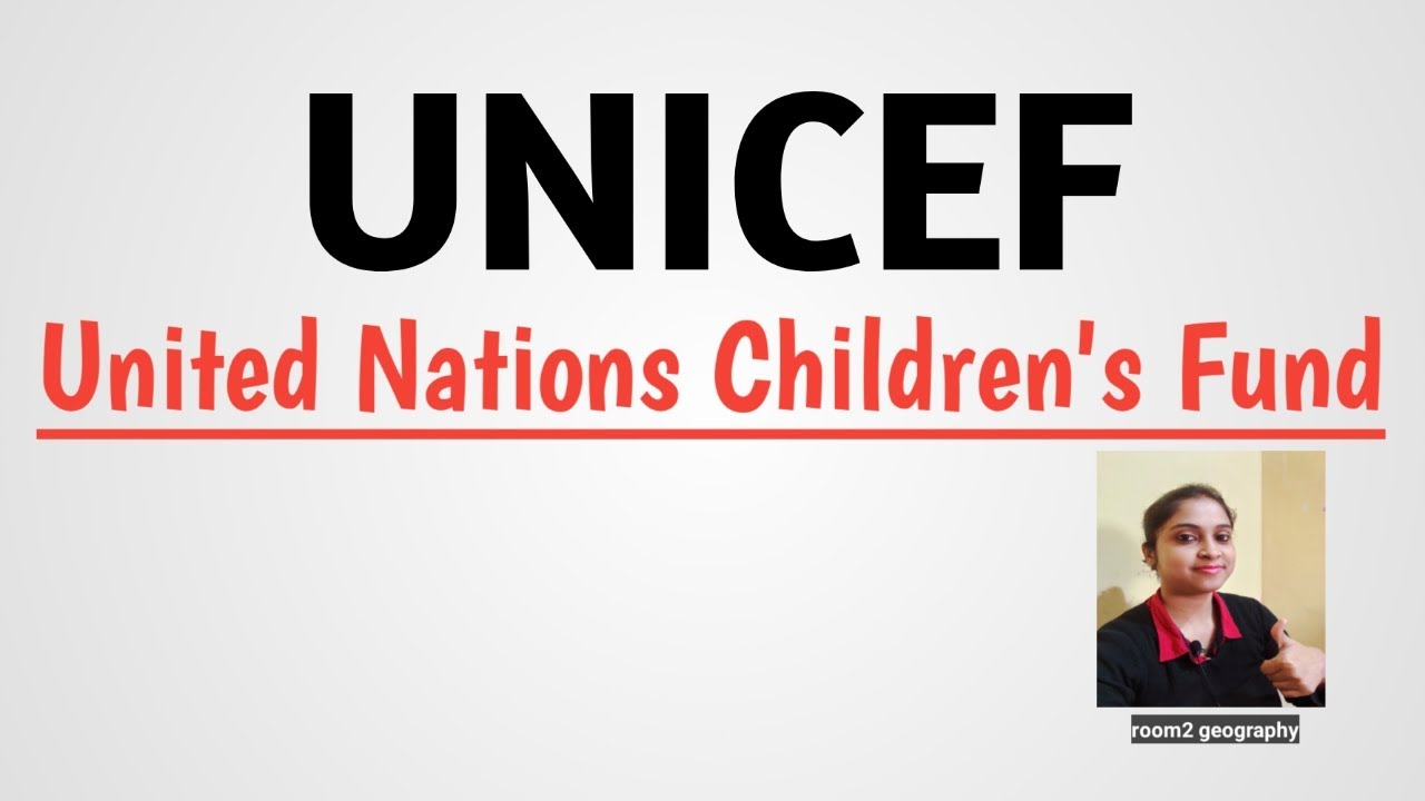 UNICEF::United Nations Children's Fund:room2 geography