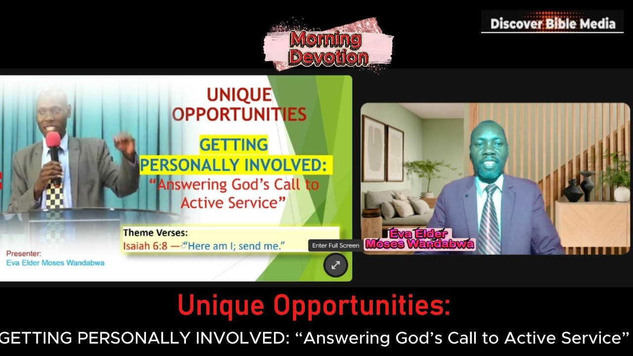 Unique Opportunities | PERSONALLY INVOLVED- God’s Call to Active Service | Eva Elder Moses Wandabwa