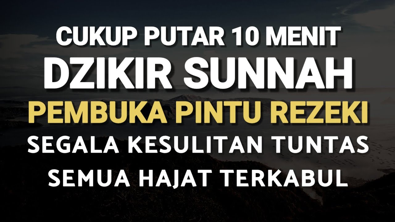 Dzikir Penenang Hati, Pembuka Rezeki, Permudah Segala Urusan dan Tuntaskan Kesulitan - Zikir Malik