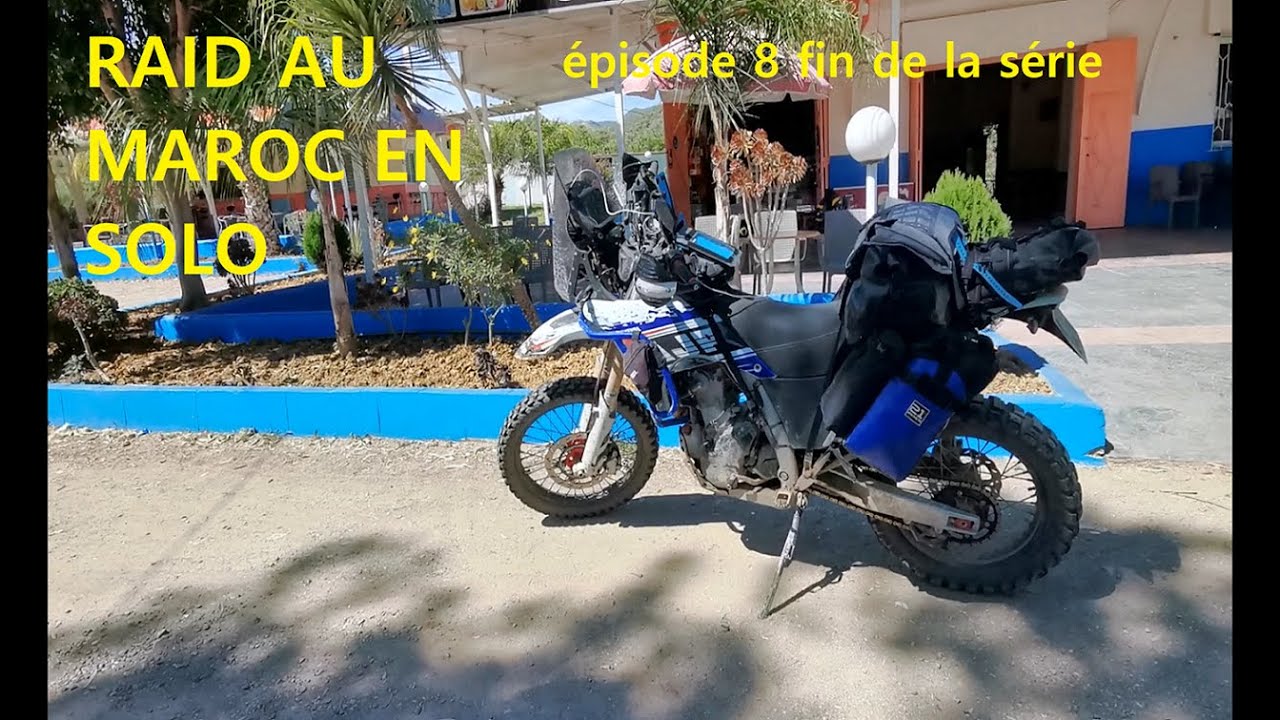 RAID au Maroc en solo sur AJP PR7 épisode 8 et fin de la série
