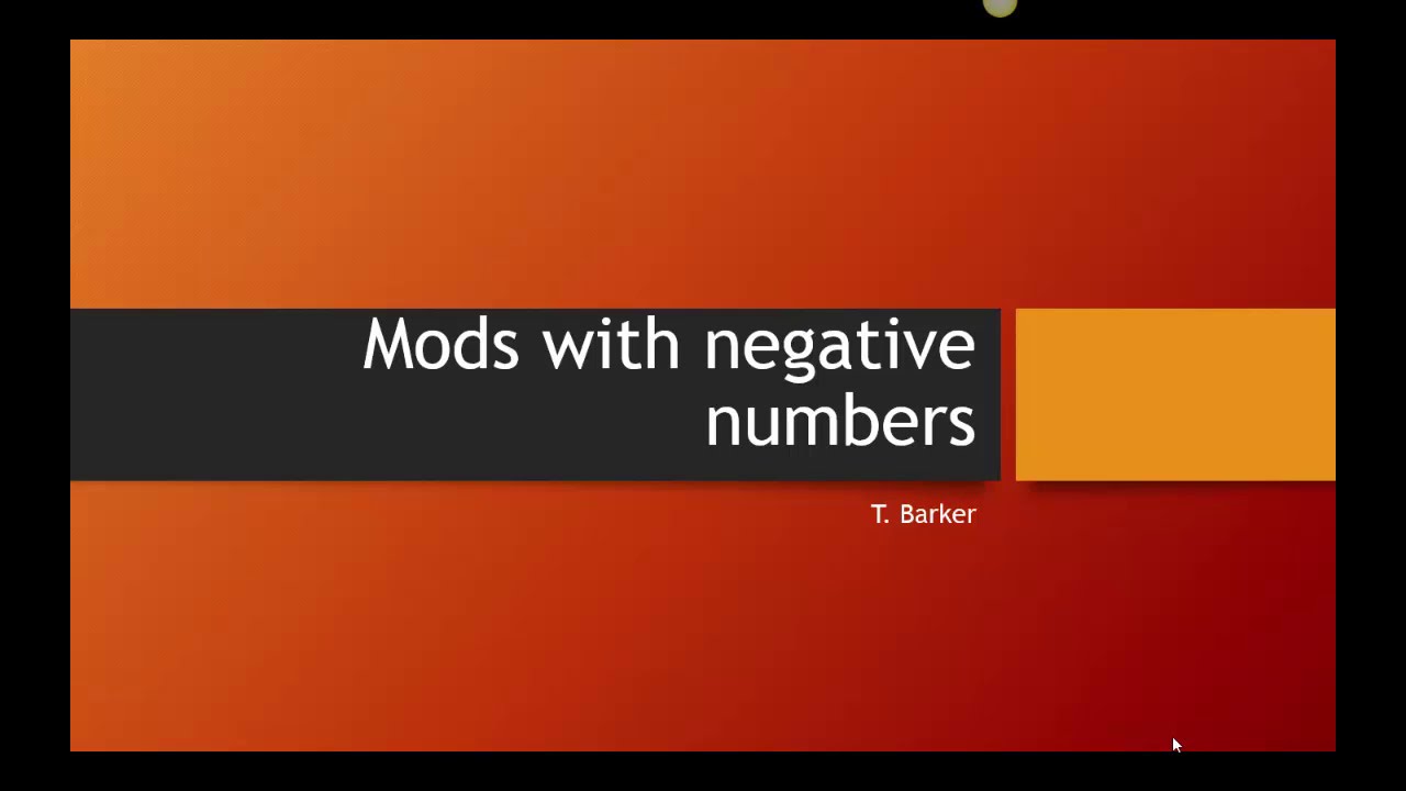 Mods with negative numbers