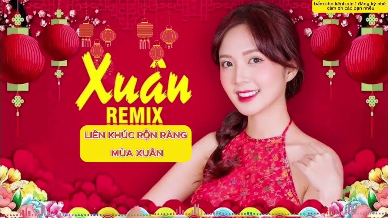 Liên Khúc Rộn Ràng Mùa Xuân [EDM REMIX]#remix #nhacdienturemix