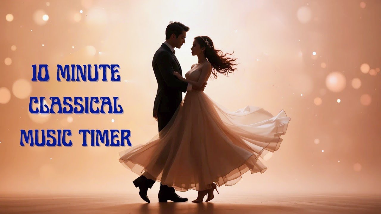 10 Minute classical music Timer - Beautiful Waltz Music#10MinuteTimer#waltzmusic#StudyTimer