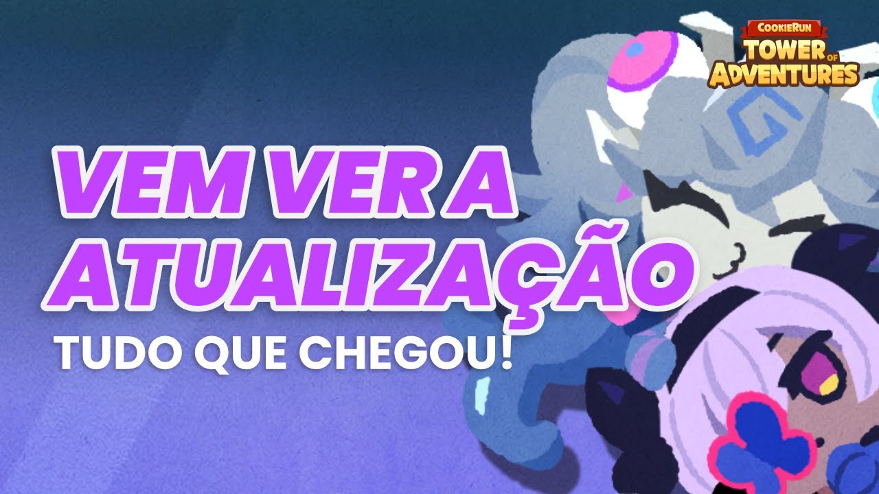 Conferindo a ATUALIZAÇÃO - Vem ver TUDO QUE CHEGOU! | Cookie Run Tower of Adventures
