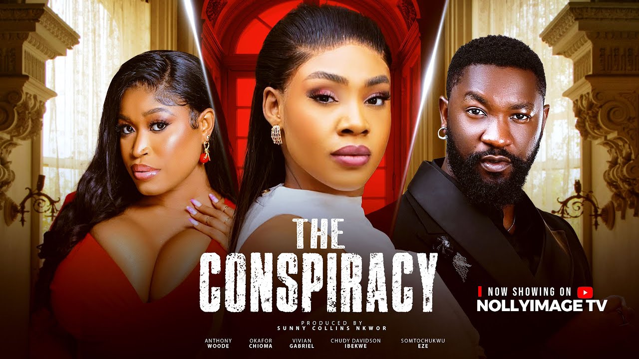THE CONSPIRACY  - Chioma Okafor, Anthony Wood,2025 Latest NIgerian Nollywood Movie/Drama
