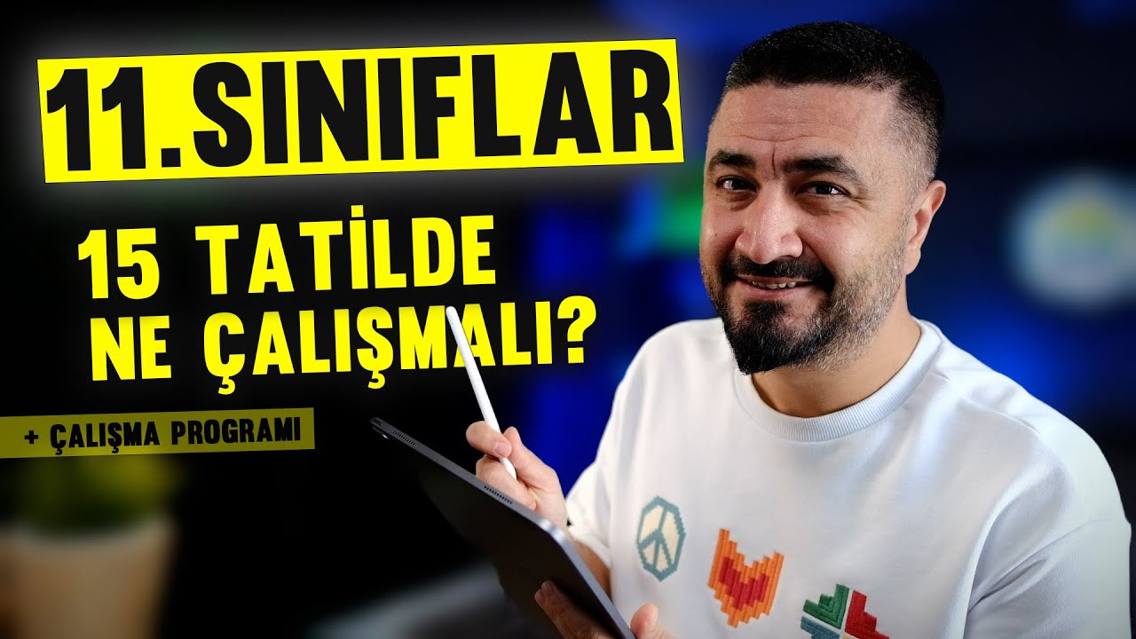 11. SINIFLARIN 15 TATİL ÇALIŞMA PROGRAMI | 15 TATİLDE MUTLAKA YAPILMASI GEREKENLER