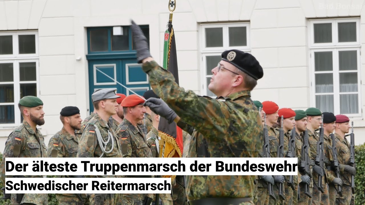 Der älteste Truppenmarsch der Bundeswehr und was ist ein Traditionsmarsch? Schwedischer Reitermarsch