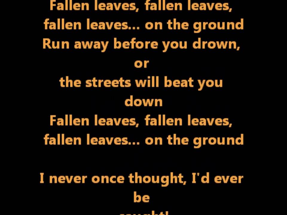 Fallen Leaves-Billy Talent (with Lyrics)