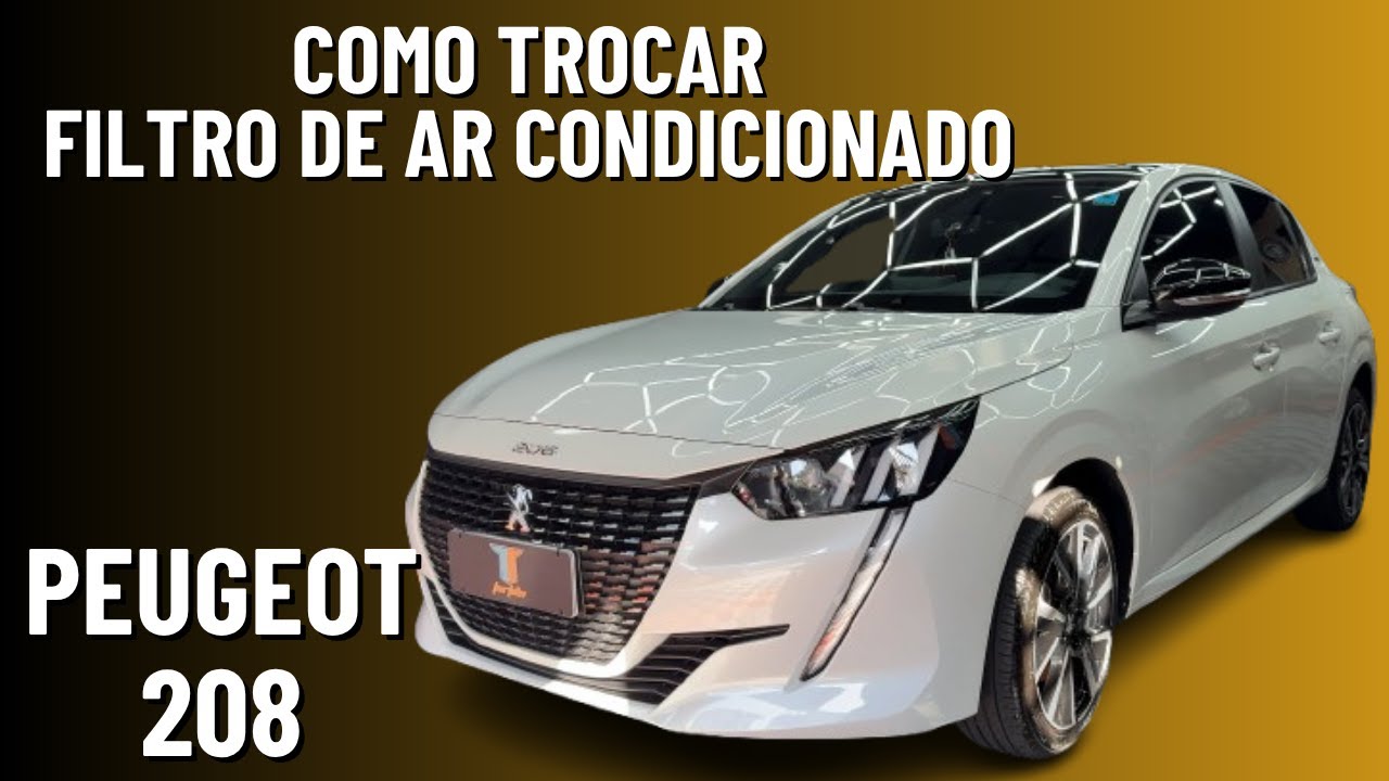 COMO TROCAR FILTRO DE AR CONDICIONADO PEUGEOT 208 - FILTRO DE AR DE CABINE