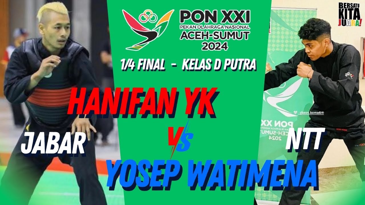 HANIFAN YK (JABAR) VS YOSEP WATIMENA (NTT) - PON PENCAK SILAT 2024 ACEH SUMUT