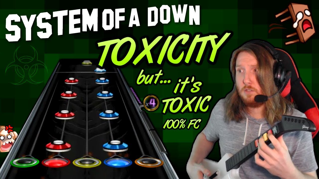 SYSTEM OF A DOWN ~ Toxicity 100% FC but it's a toxic meme