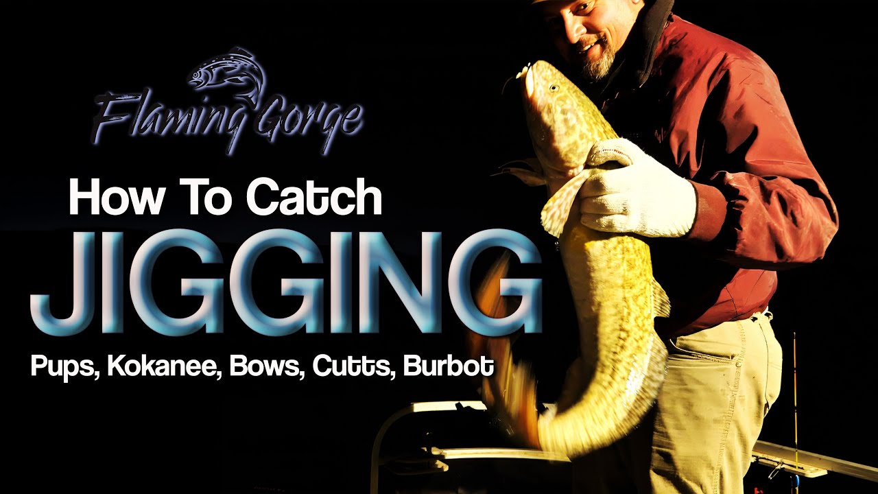 Flaming Gorge How To - Jigging - Burbot, Lake Trout, Kokanee Salmon, Rainbow & Cutthroat  Episode 3