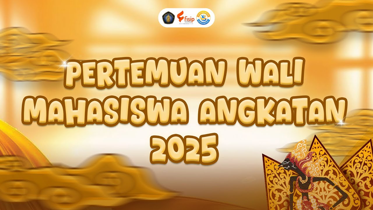 LIVE: Pertemuan Wali Mahasiswa Angkatan 2025