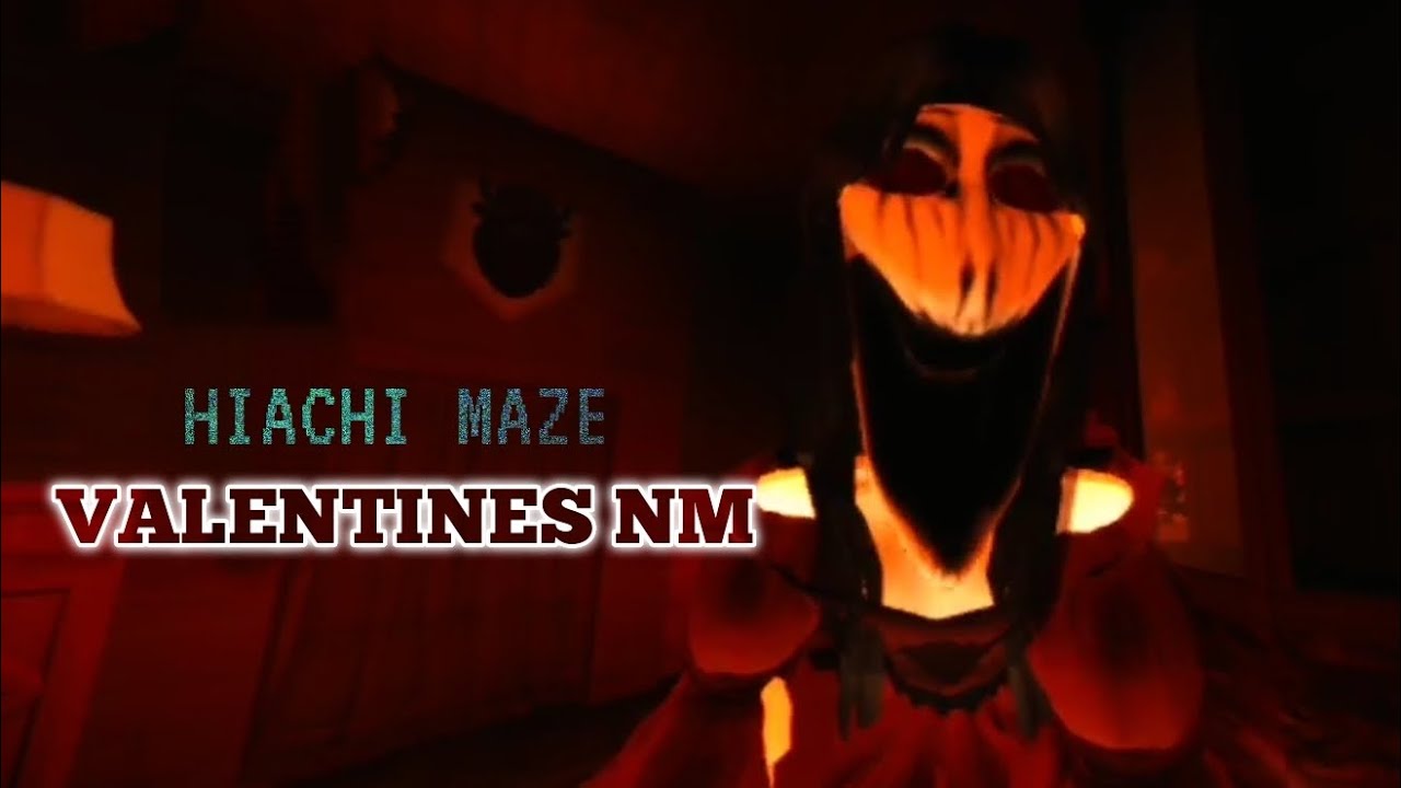 Hiachi Maze - Valentines Nm - Duo - Full Walktrought 