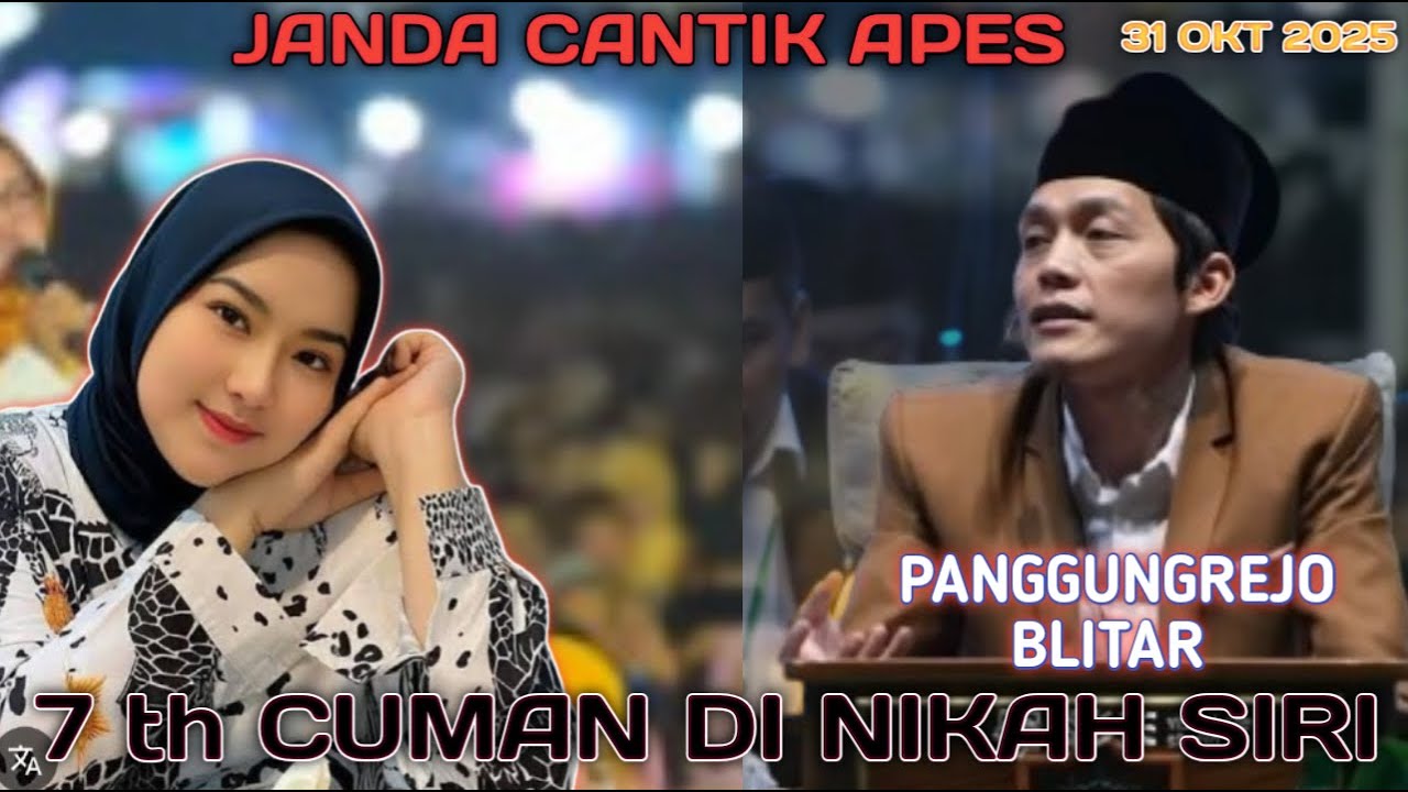 JANDA CANTIK CUMAN DI NIKAH SIRI CURHAT KE GUS IQDAM