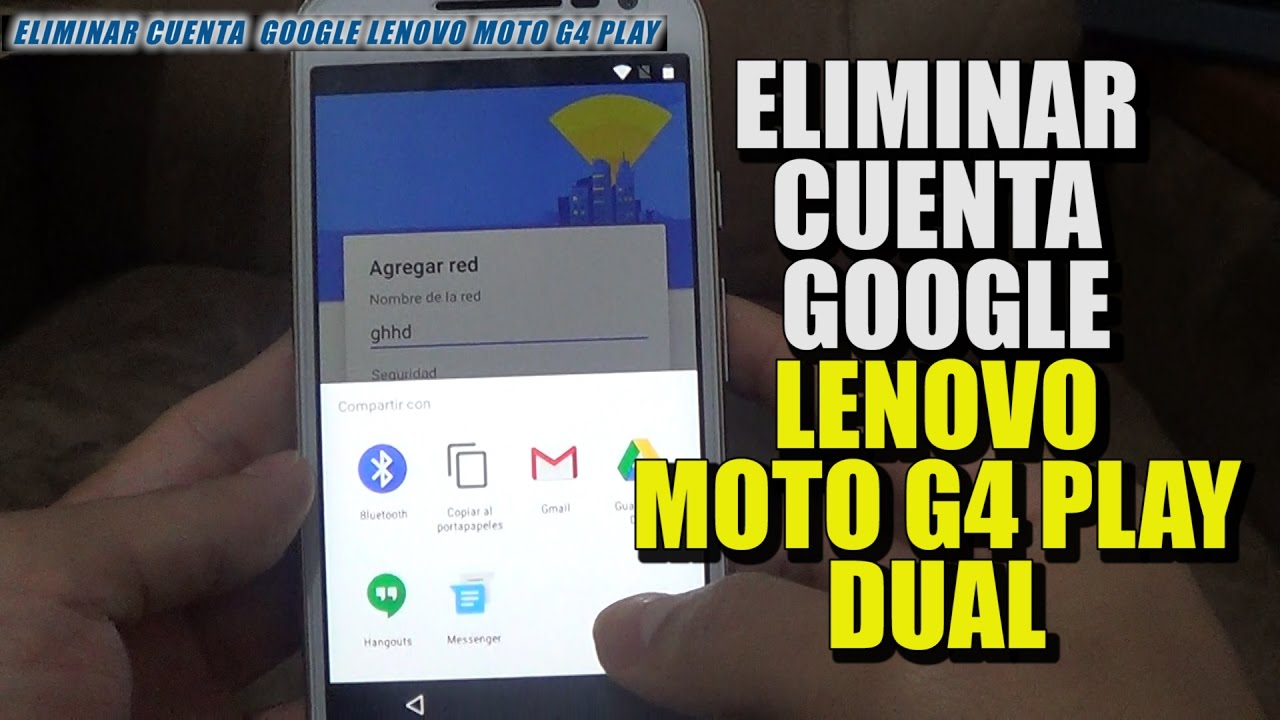 ELIMINAR CUENTA GOOGLE LENOVO MOTO G4 DUAL XT1601 XT1621 ( Remove Google Account Frp )