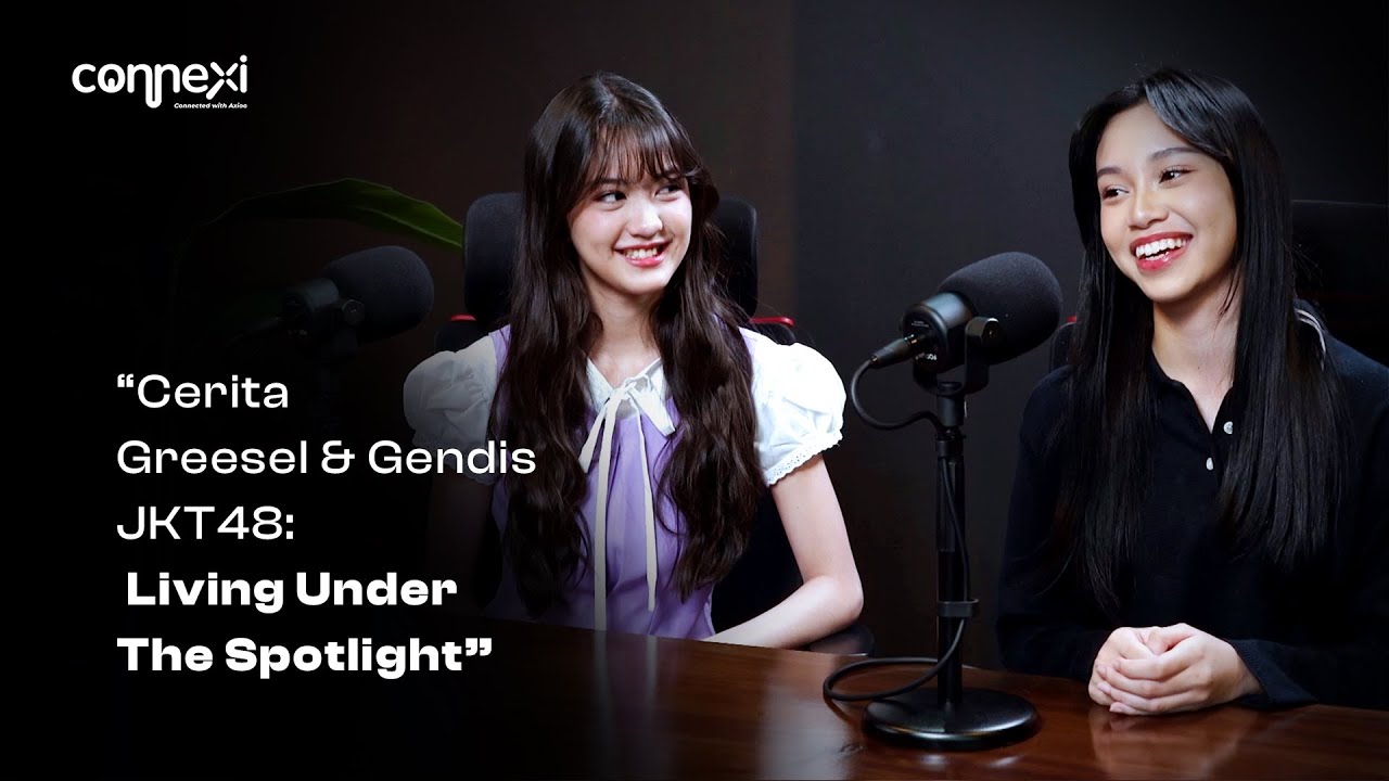 Cerita Greesel & Gendis JKT48: Living Under The Spotlight