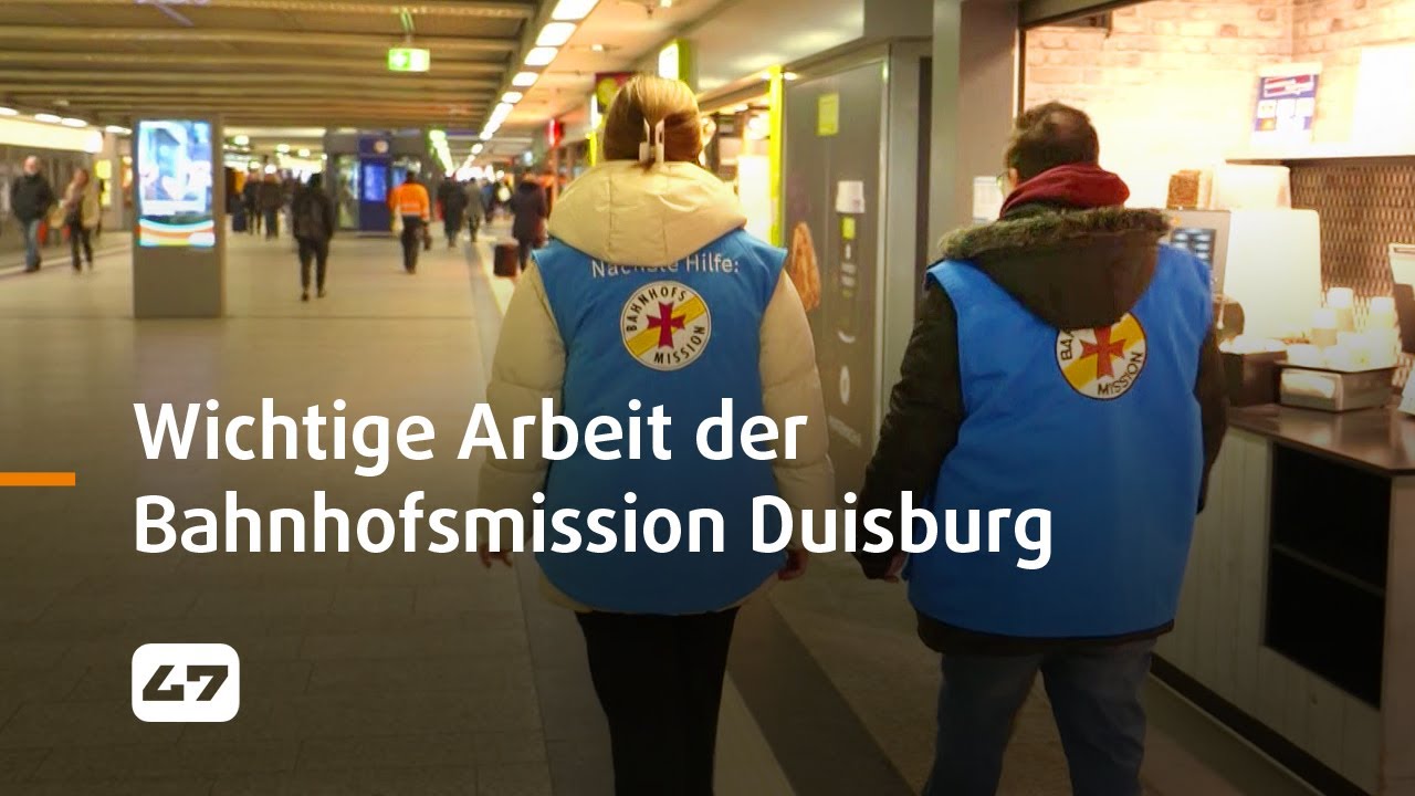 STUDIO 47 .live | WICHTIGE ARBEIT DER BAHNHOFSMISSION DUISBURG
