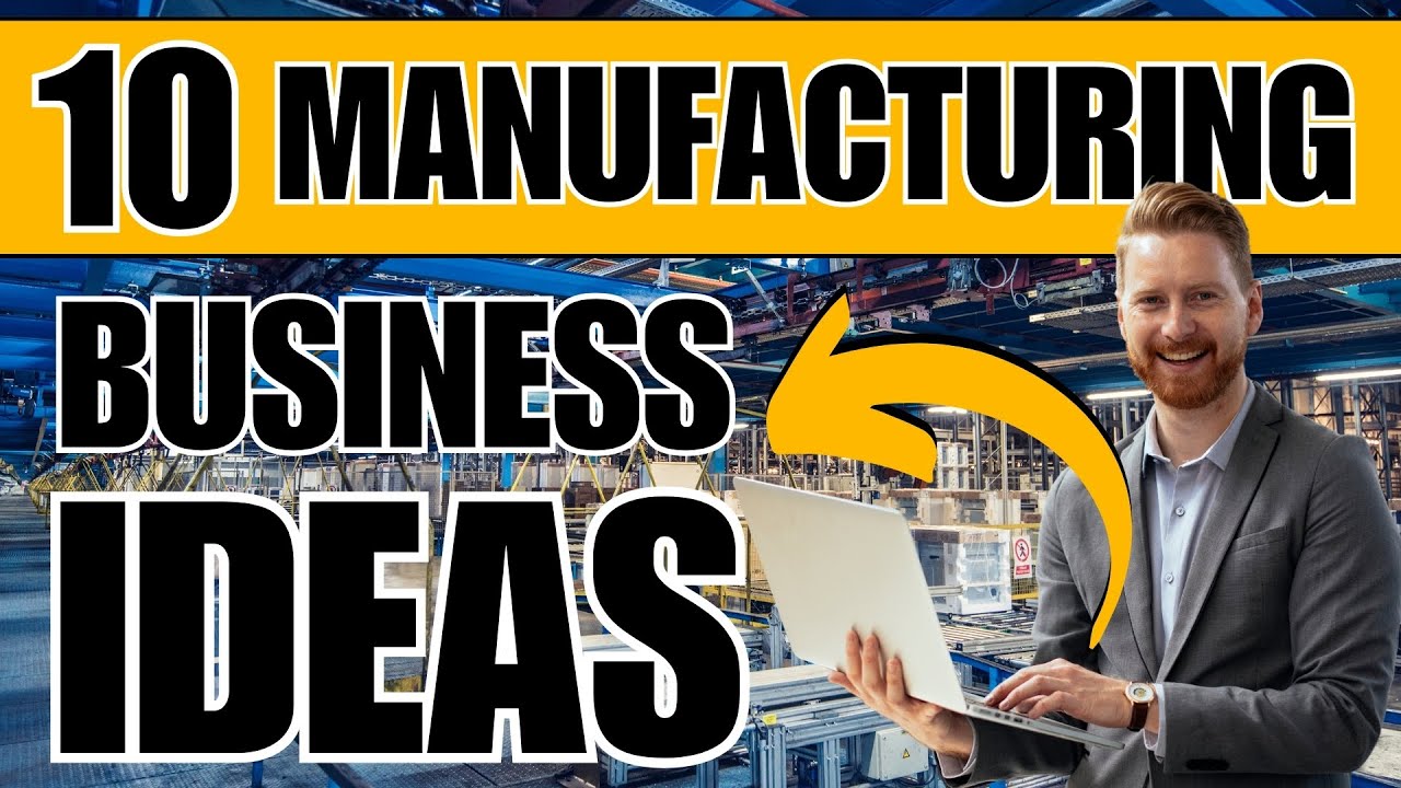 10 Best Manufacturing Business Ideas No One Is Talking About