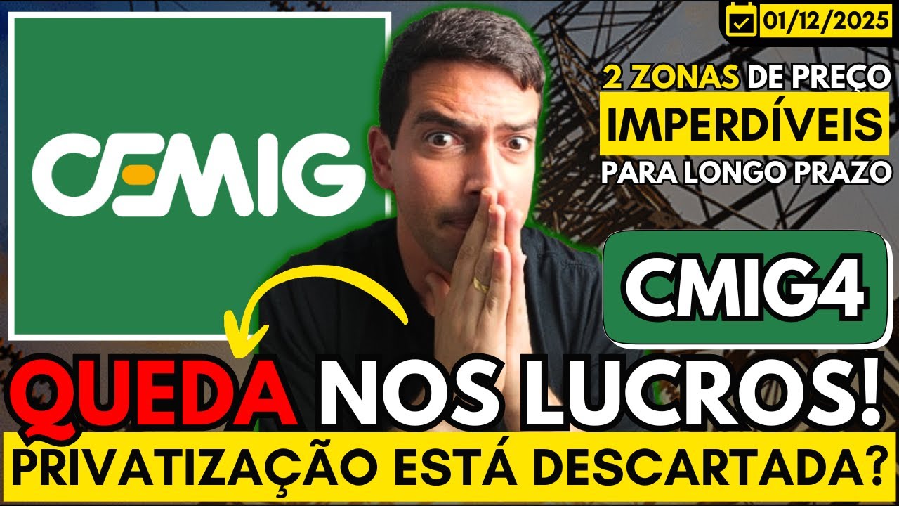 CEMIG | QUEDA NOS LUCROS PREOCUPA? | PRIVATIZA&Ccedil;&Atilde;O AINDA &Eacute; POSS&Iacute;VEL? | ABAIXO DE R$11,30 VALE A PENA?