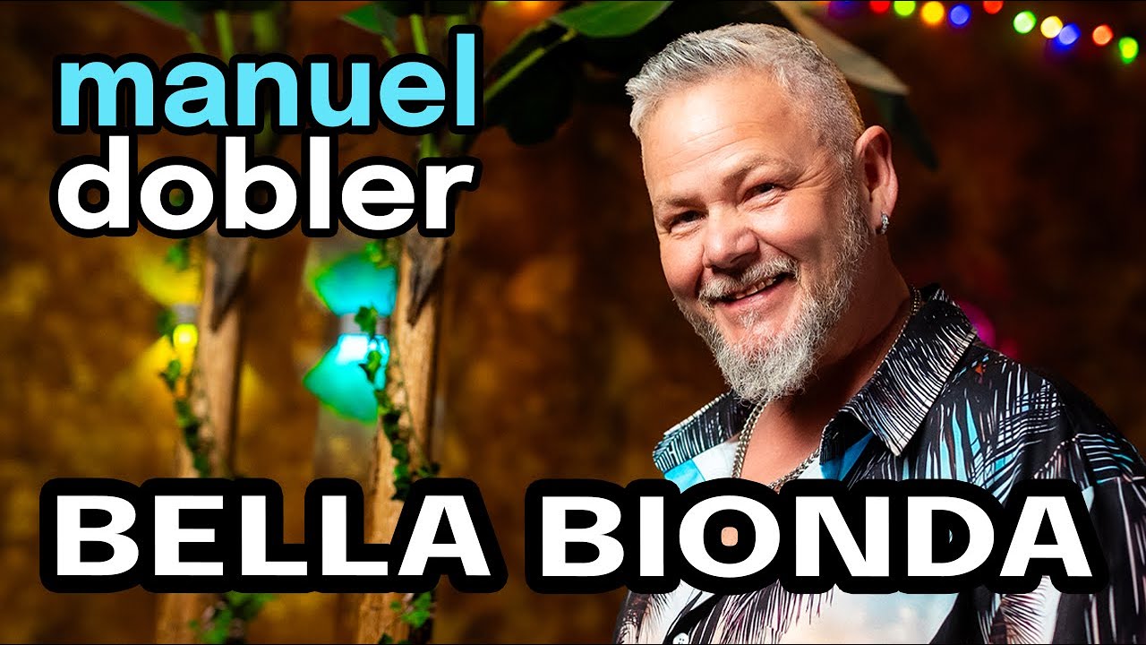 Manuel Dobler - Bella Bionda (Offizielles Musikvideo)