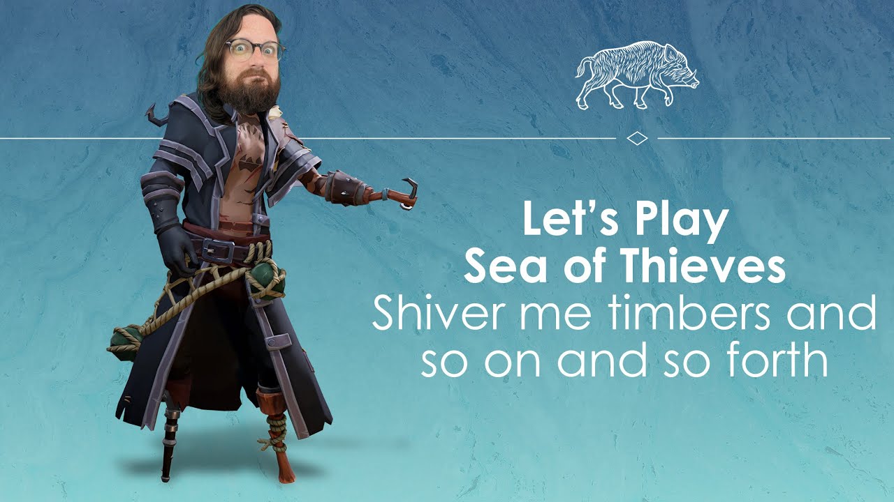 Let's play Sea of Thieves - time for a nice bimble in a sloop