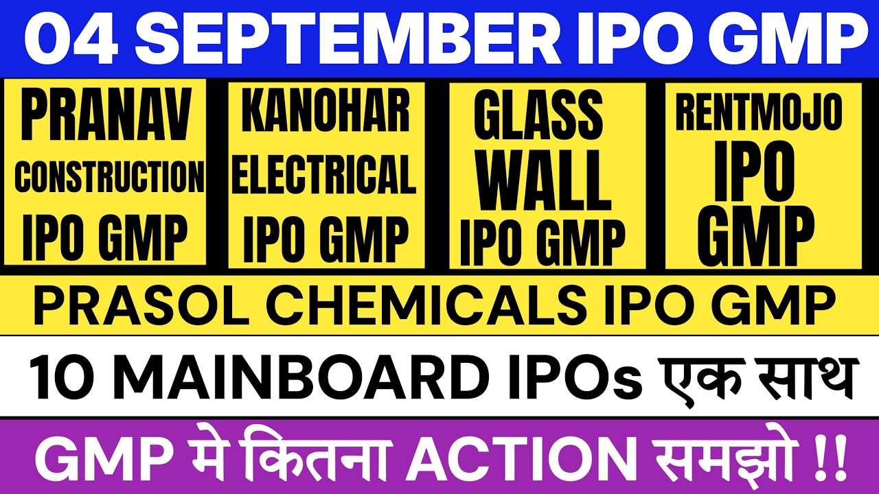 ALL IPO GMP 💥| Pranav Construction IPO | Kanohar Electricals IPO | Glass Wall IPO | Prasol Chemical