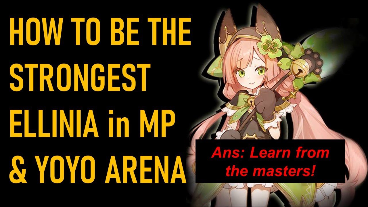 HOW TO BE THE STRONGEST ELLINIA IN MP AND YOYO ARENA!?