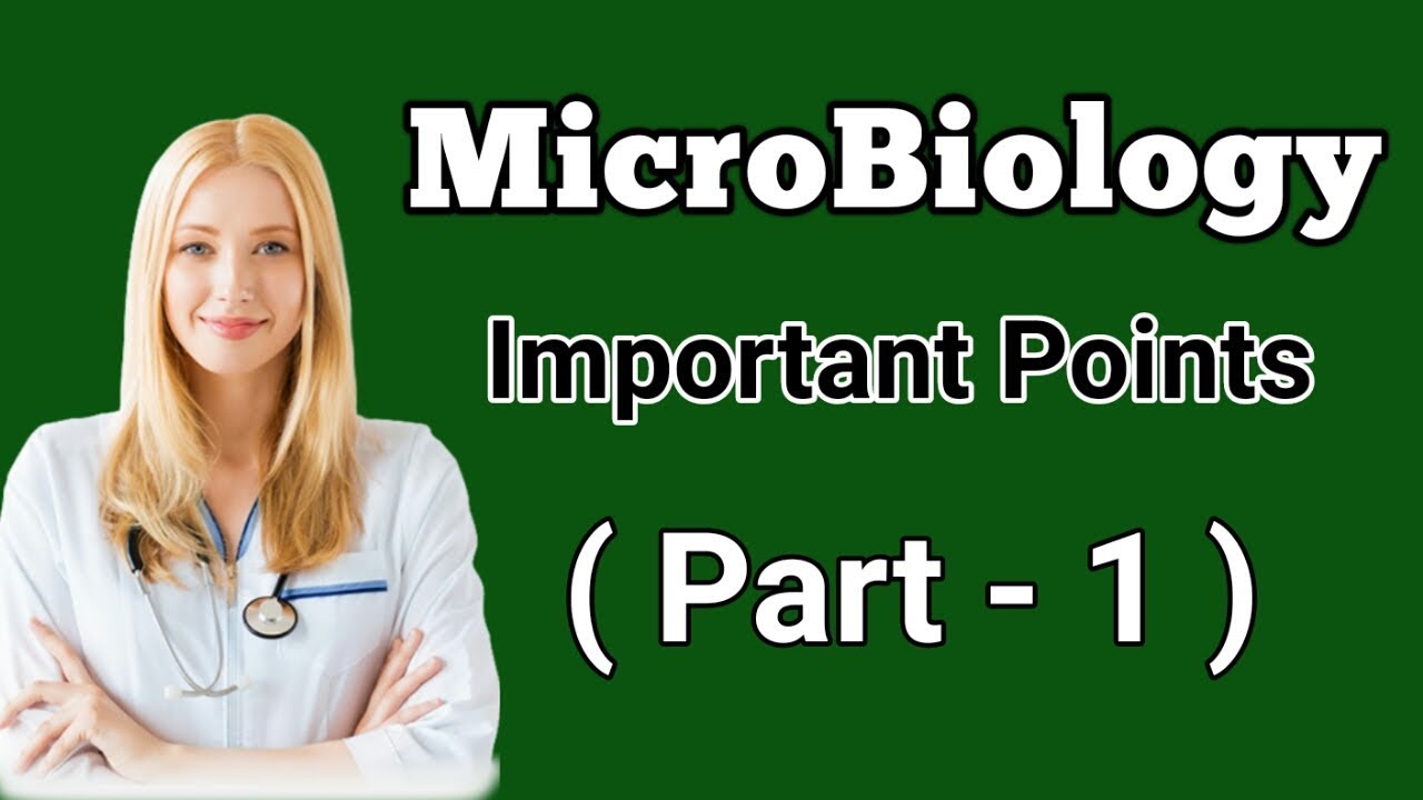 Microbiology Important Points ( Part - 1 )