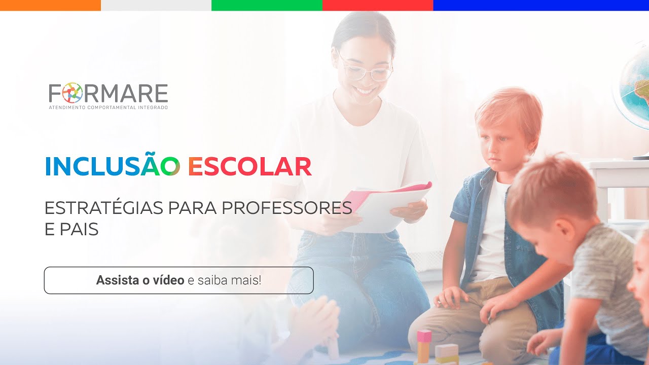 Inclus&atilde;o escolar: estrat&eacute;gias para professores e pais