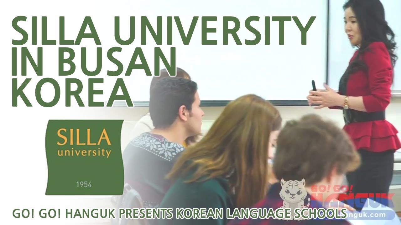 Go! Go! Hanguk Presents: Silla University in Busan