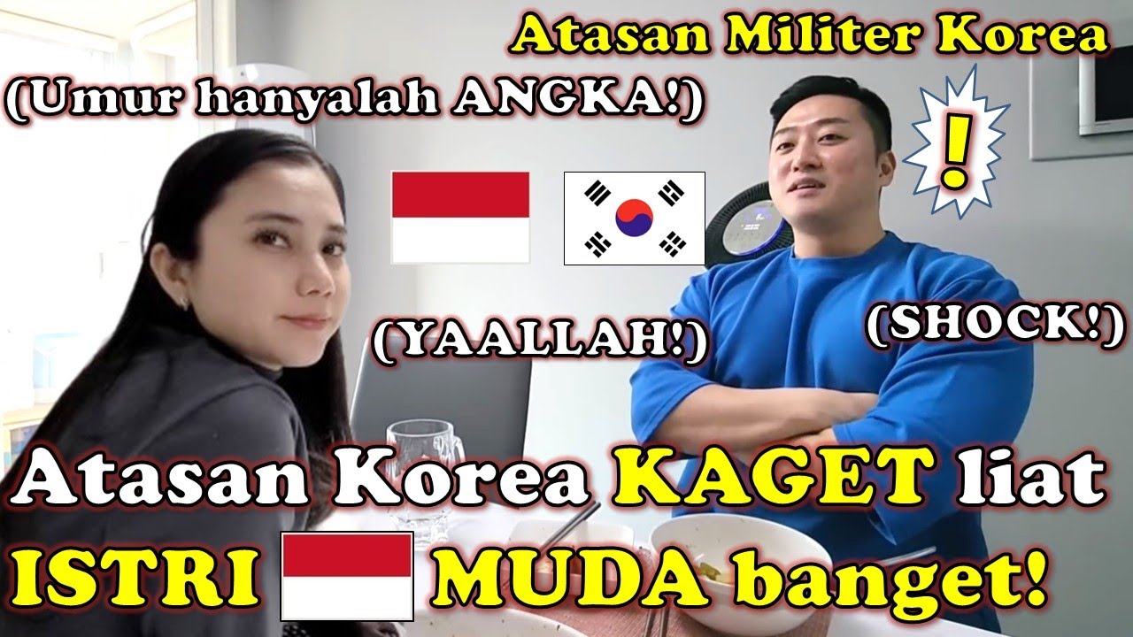 ATASAN MILITER KOREA KAGET & MARAH LIAT ISTRI INDONESIA YANG MUDA BANGET!(ft. KAMI BEDA UMUR OOthn)