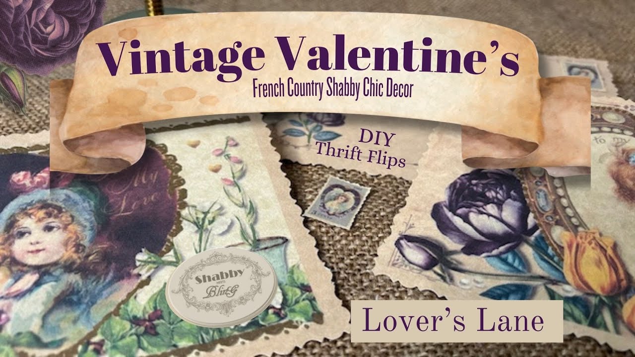 Shabby Chic Valentines /Vintage French Country / Romantic Valentine DIY Decor / DIY Thrift Flips