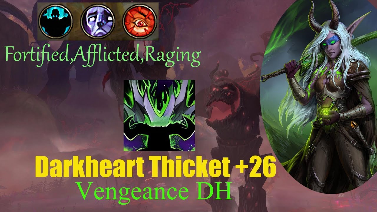 Demon Hunter Vengeance | Darkheart Thicket +26 | POV | Dragonflight Season 3 (10.2)
