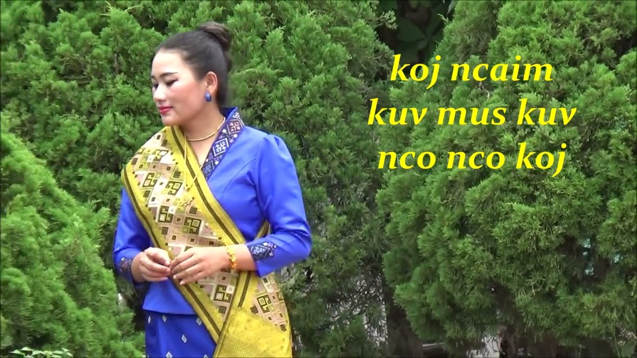 koj ncaim kuv mus lawm kuv nco nco koj