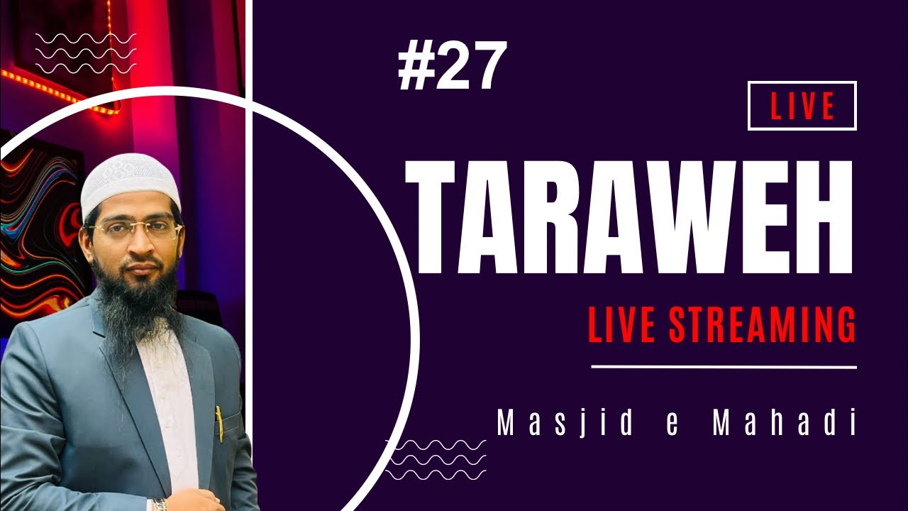 TARAWEEH #27 is live