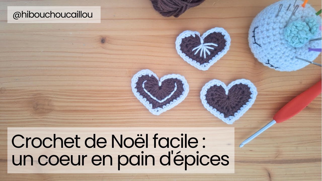 Tuto crochet facile : un petit cœur en pain d’épices (DIY Noël rapide & trop mignon)